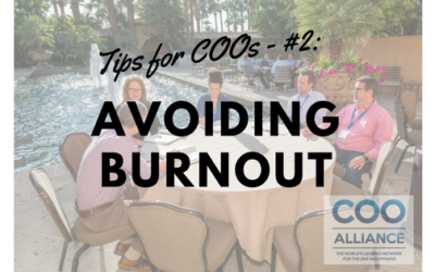 Tips for COOs – #2: Avoiding Burnout