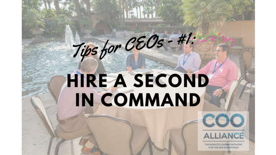 Tips for CEOs – #1: Hire a Second in Command