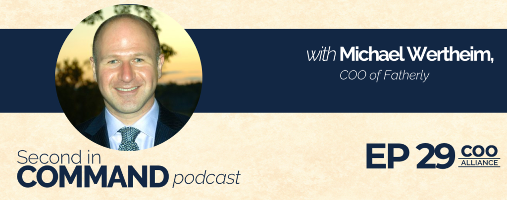 Second In Command Podcast - Michael Wertheim (COO Alliance)