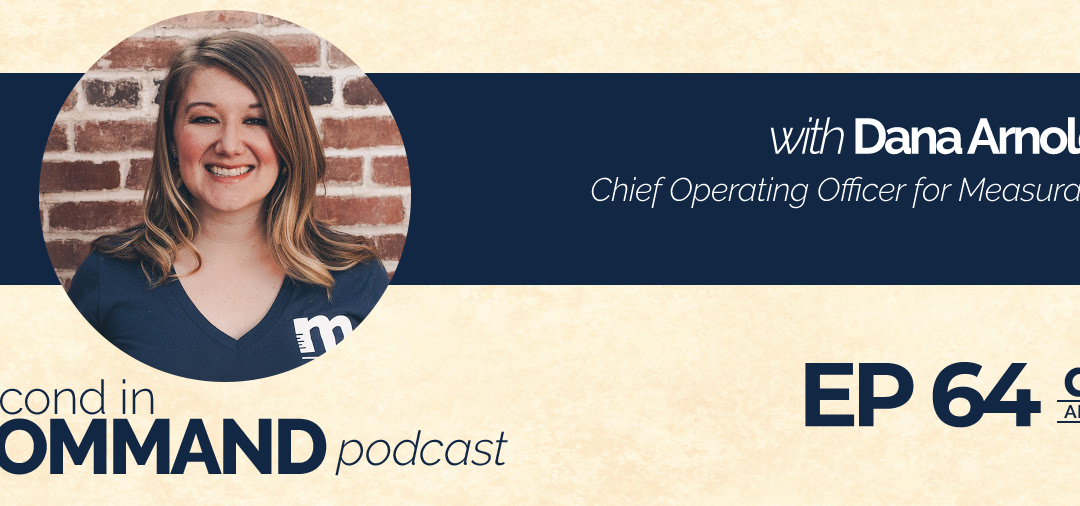 Ep. 64 – Driving Company Growth with Measurabl COO, Dana Arnold