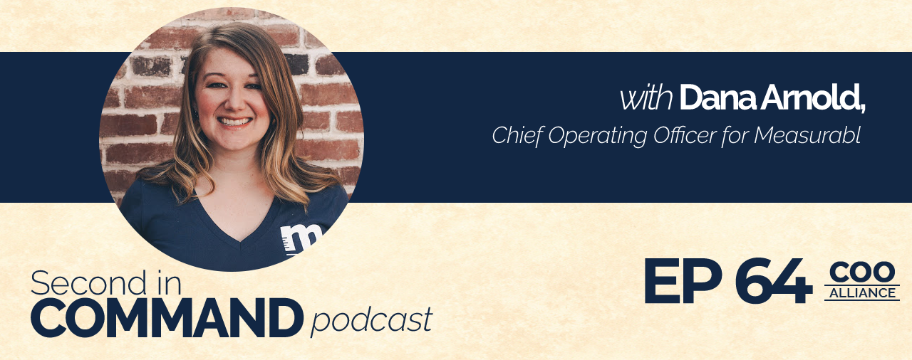 Ep. 64 – Driving Company Growth with Measurabl COO, Dana Arnold