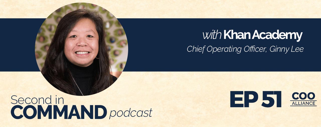 Ep. 51 – Authentic Leadership with Khan Academy COO, Ginny Lee
