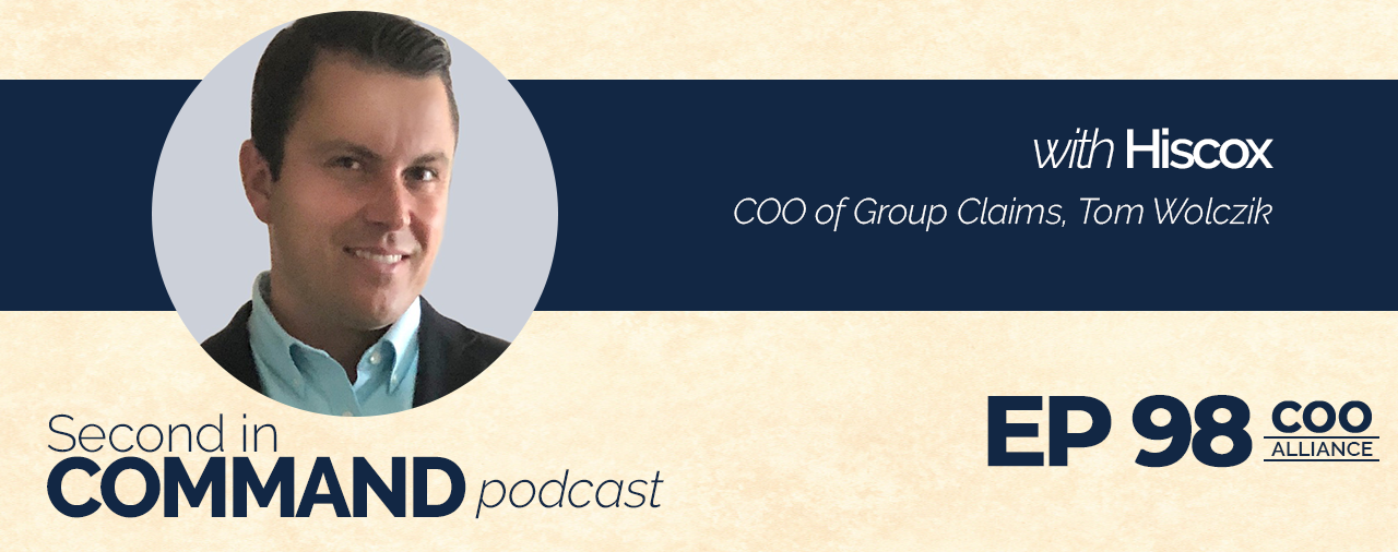 Ep. 98 – Hiscox COO Of Group Claims, Tom Wolczik