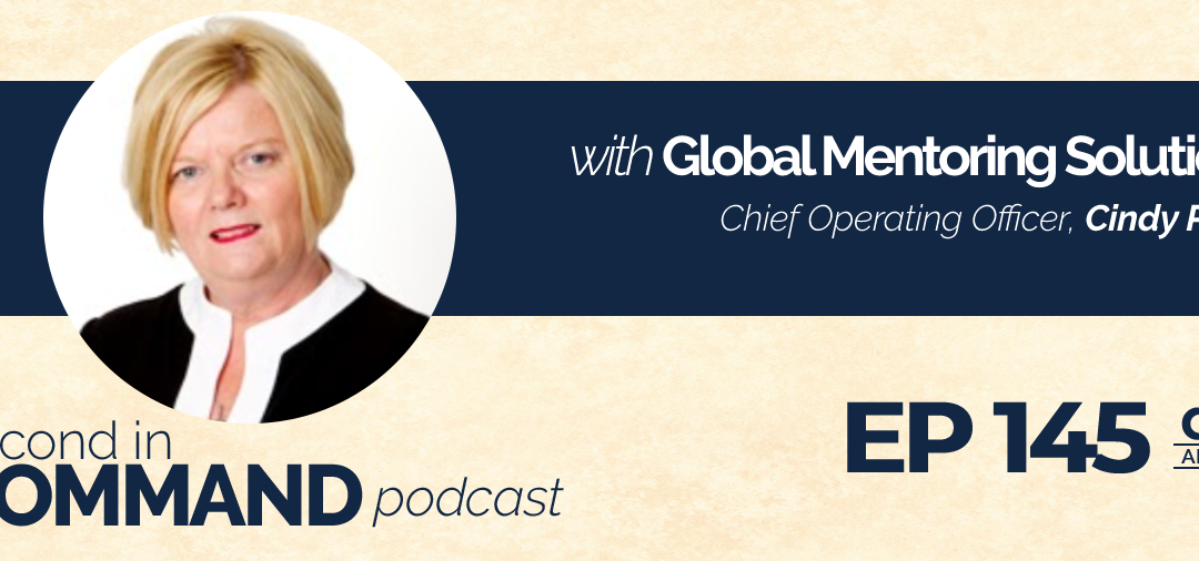 Ep. 145 – Global Mentoring Solutions COO, Cindy Perks
