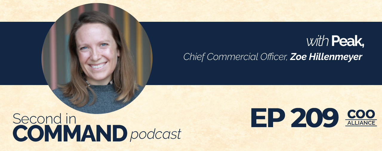 Ep. 209 – Peak Chief Commercial Officer, Zoe Hillenmeyer