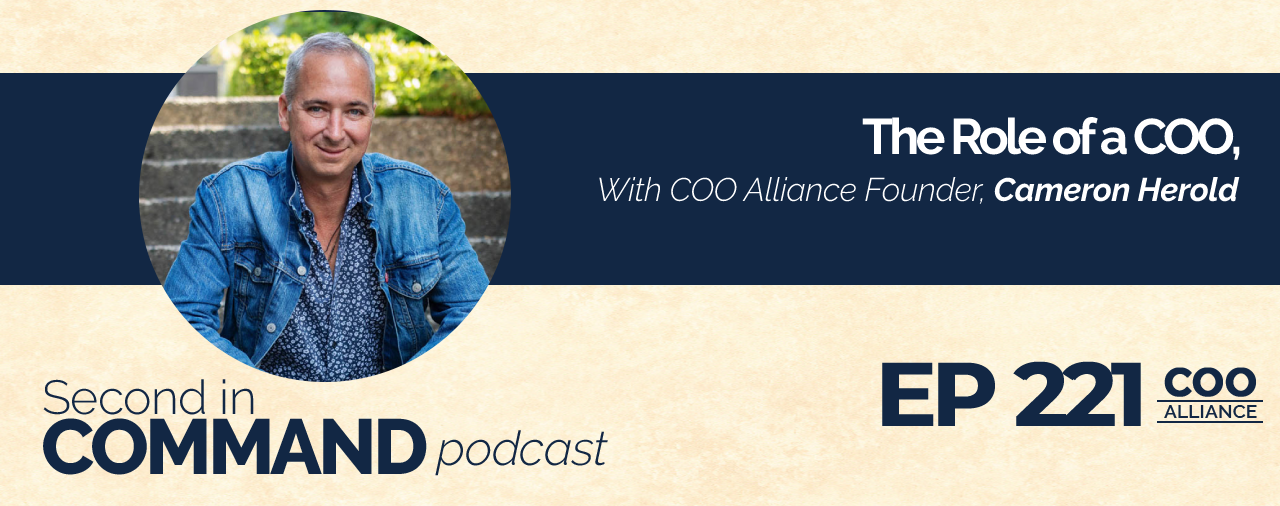 Ep. 221 – The Role of a COO