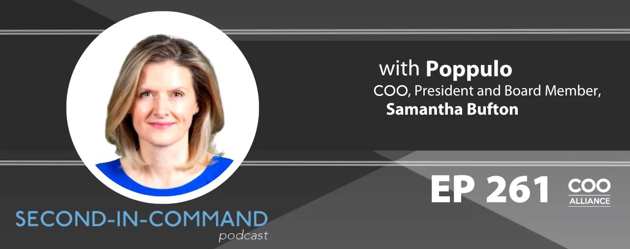 Ep. 261 – COO, President and Board Member of Poppulo, Samantha Bufton