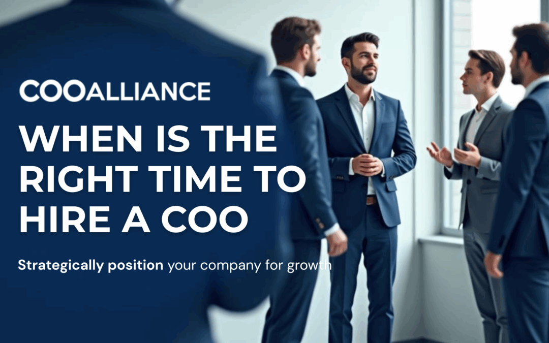 When Is the Right Time to Hire a COO?