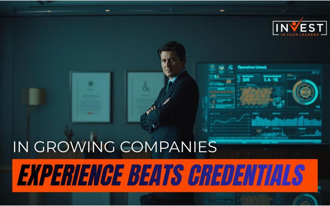 Why Experience Beats Credentials in Growing Companies