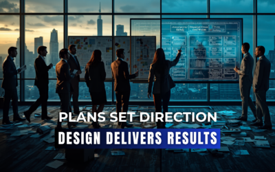 Planning Isn’t Enough. Design the Business