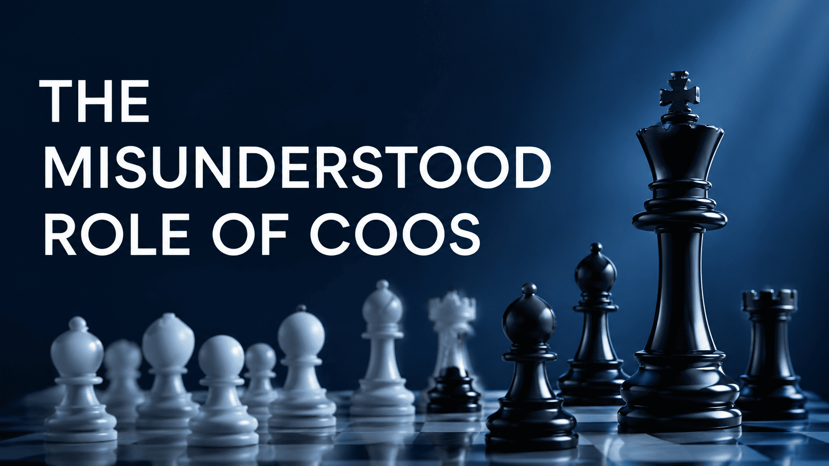 The Misunderstood Role of COOs guide cover with chess pieces representing executive strategy